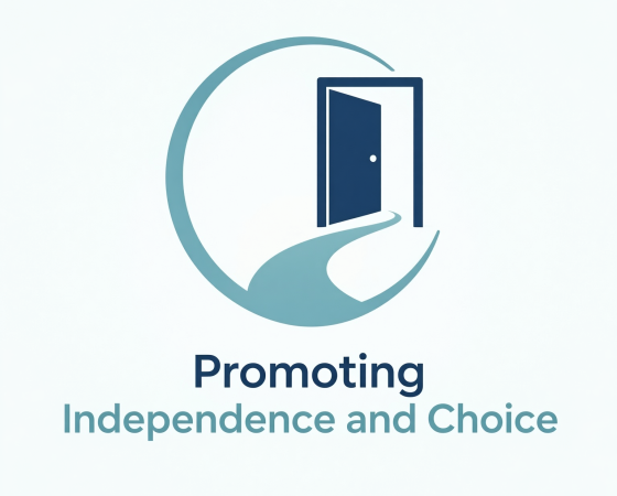 Promoting Independence and Choice